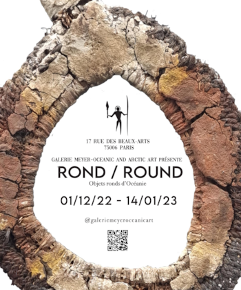 ROND - ROUND Exposition / Exhibition Oceanic & Eskimo Art