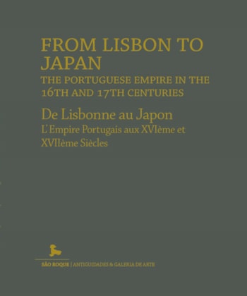 From Lisbon to Japan, the Portuguese empire in the 16th and 17th centuries